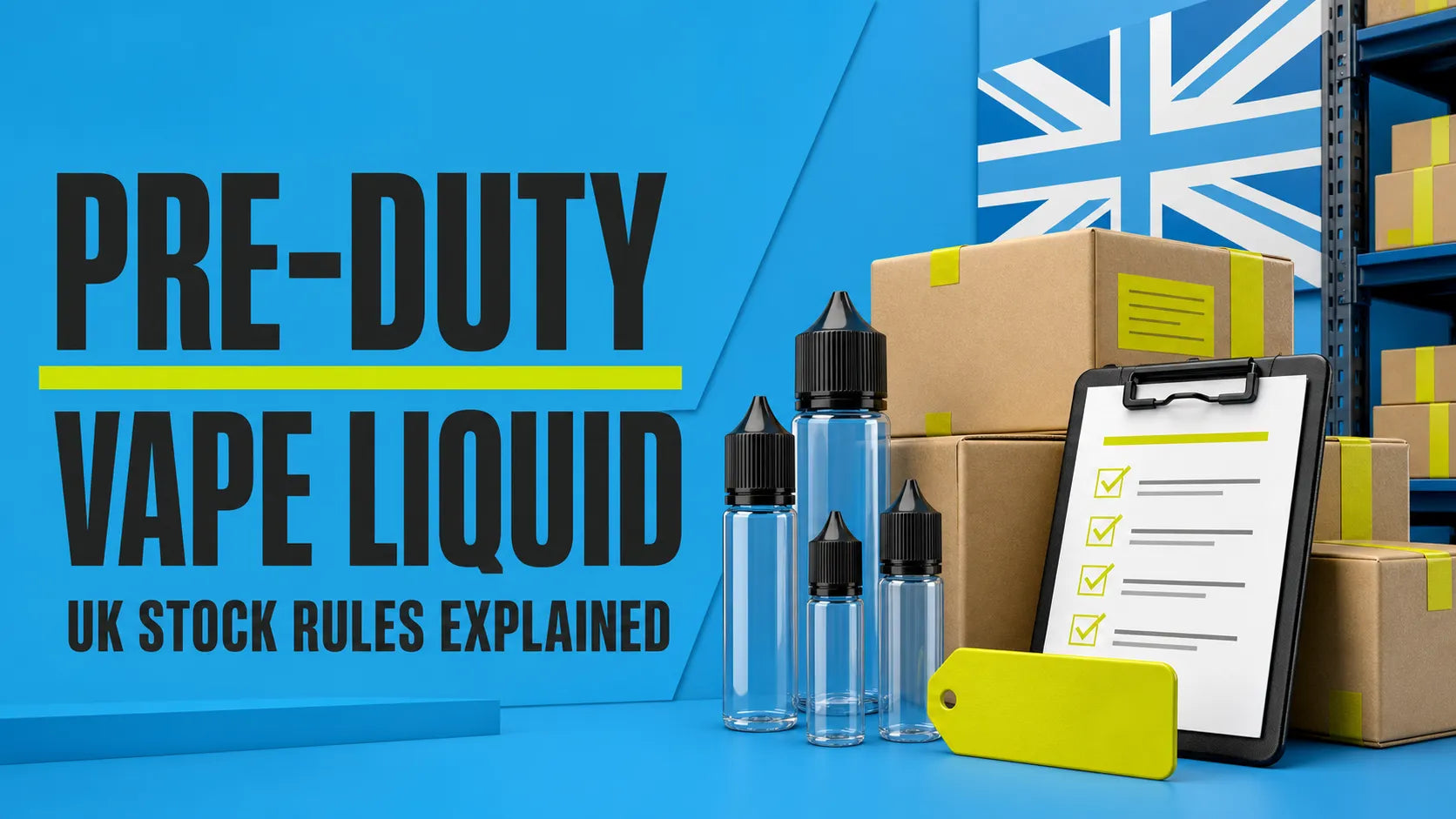 What Is Pre-Duty Vape Liquid? UK Stock Rules Explained